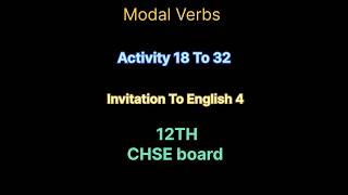 Modal Verbs/Activity 18 to 32/CHSE Board #12th #english #invitation #to #english #4 #boardexam