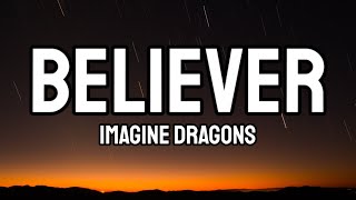 Imagine Dragons - Believer (Lyrics)