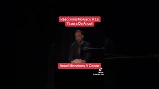 #Molusco Le Responde A #Anuel Por Mencionar A #Ocean En #tiradera 👹🔥