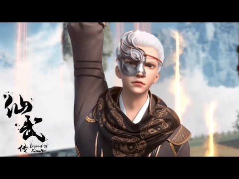 仙武傳 Legend of Xianwu 52 | 葉辰不惜引來天劫，突破真陽境，戰勝丹鬼！獲得最高封號！