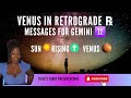 Gemini ♊️ Venus retrograde messages March 1st-April 12th