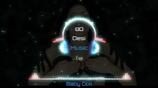 Baby Doll (8D AUDIO) | Ragini MMS 2 | Sunny Leone | Meet Bros Anjjan Feat. Kanika K | 3D Song | HQ