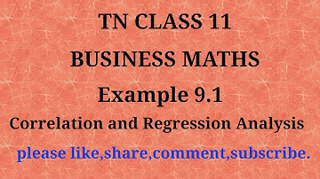 Tn 11 Business maths | example 9.1 | correlation and regression analysis | gmrrao maths|