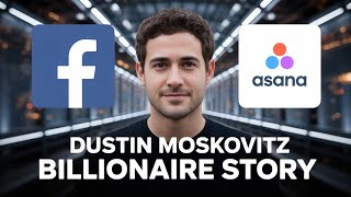 Dustin Moskovitz Biography Facebook Co-Founder & Asana Ceo Billionaire Show