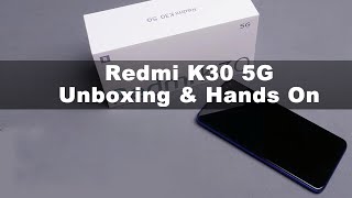 Redmi K30 5G Unboxing & Hands On