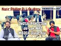 Nasir dhillon life story  india pakistan ke lok pyaar wale but khabaraab