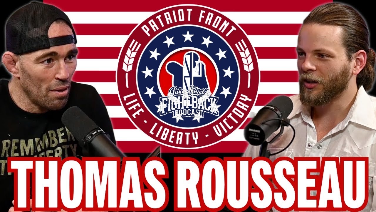 Patriot Front Founder Thomas Rousseau on America's History and Future - Fight Back Ep. 144