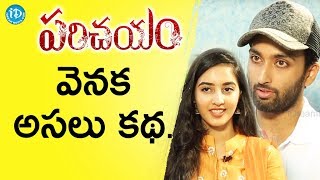 Virat konduru Simrat Kaur About Parichayam Movie Story Line || Talking Movies With iDream Virat konduru Simrat Kaur About Parichayam Movie Story Line || Talking Movies With iDream