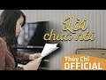 Lời Chưa Nói | Thùy Chi | Official Audio MV