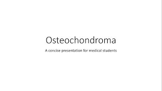 Osteochondroma - Orthopedics