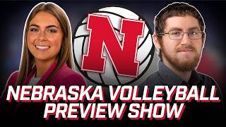 Nebraska Volleyball SEASON PREVIEW Show | The Huskers' TOP STORYLINES for 2026 Season