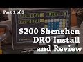 $200 Shenzhen DRO Install and Review Part 1