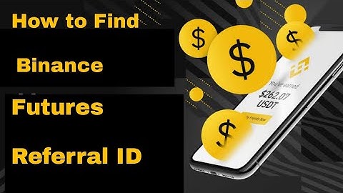 how to find binance futures referral id in english