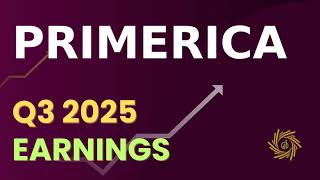 Primerica Inc PRI Q3 2025 Earnings Call