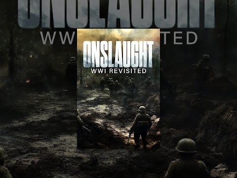 Onslaught: WWI Revisited