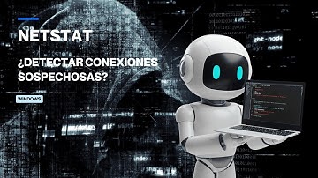 ¿Te están hackeando? Aprende a usar el comando NETSTAT en Windows