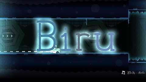 “Biru” by JonathanGD [XL Medium Demon] Geometry Dash (2.11)