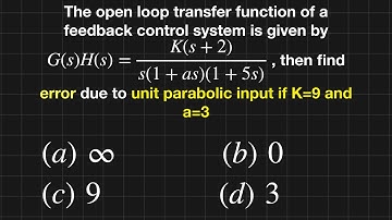 CONTROL SYSTEM SOLVED PROBLEM || FIND ERROR DUE TO UNIT PARABOLIC INPUT || GATE || ISRO || BARC