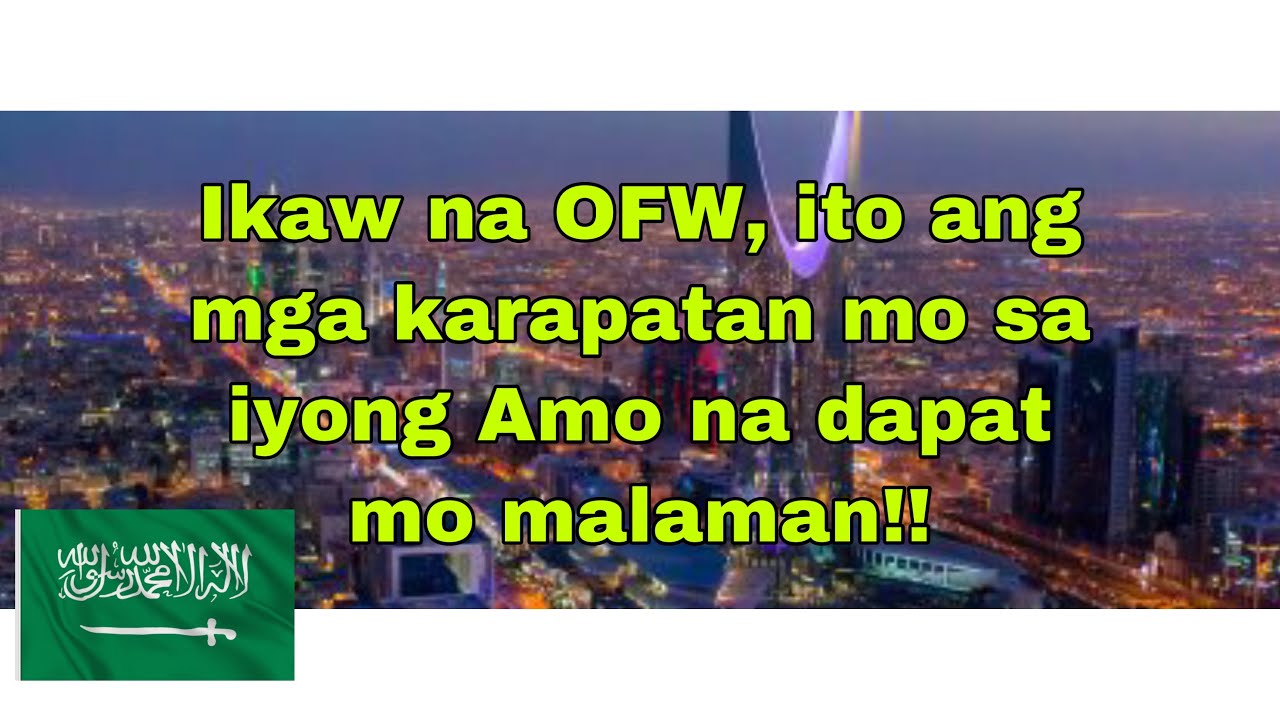 🇸🇦 Mga karapatan mo na OFW s iyong amo na dapat mo malaman