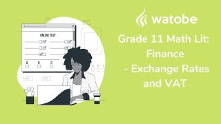 Grade 11 - Finance Math Literacy (exchange rates and vat)