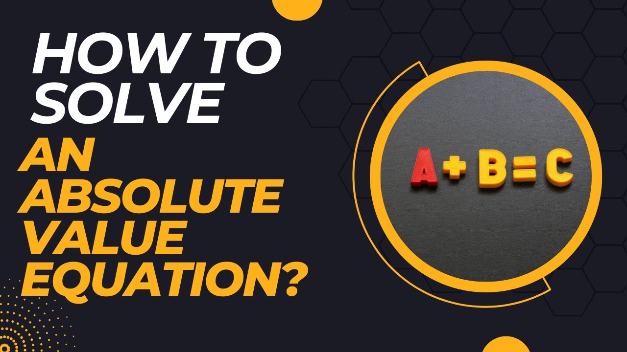 How To Easily Solve An Absolute Value Equation! - YouTube