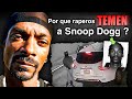 Porque le TEMEN a Snoop Dogg ?