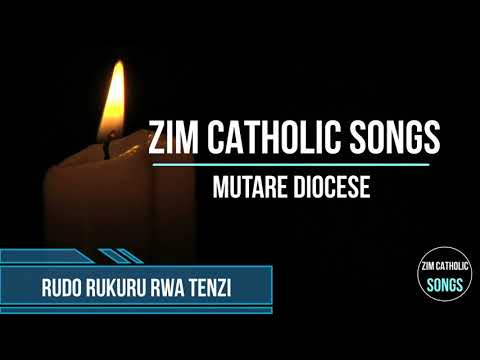 Zimbabwe Catholic Shona Songs - Rudo Rukuru Rwa Tenzi