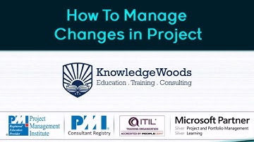Learn Perform Integrated Change Control Process & Manage Changes To Project Scope