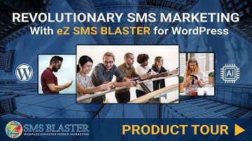 eZ SMS Blaster: The Ultimate WordPress SMS Marketing Plugin | Product Tour & Free Demo