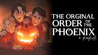 The Original Order of the Phoenix; a playlist