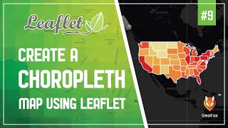 How To Create A Choropleth Map Using Leaflet || Leaflet JS Tutorials || Leaflet Series  #8 || GeoFox