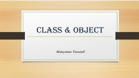 Class Fundamentals | Class | Object | Method | Instance variables | Java | OOP | Malayalam Tutorials
