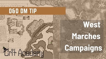 D&D DM Tip | West March Campaigns | 1 Minute Dungeons & Dragons Tips