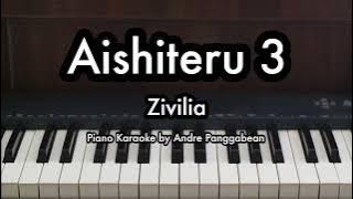 Aishiteru 3 - Zivilia | Piano Karaoke by Andre Panggabean