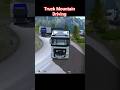 Mountain Truck Drive — Dangerous &amp; Fast#shorts #Truck driving