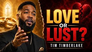 Love, Lust & Commitment: What Jesus Really Taught About Relationships | Inspired by Tim Timberlake