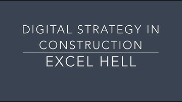 Digital Strategy in Construction -  Excel Hell