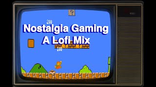 Nostalgia Gaming | Lofi Mix | 90's Games | 25 Minutes +