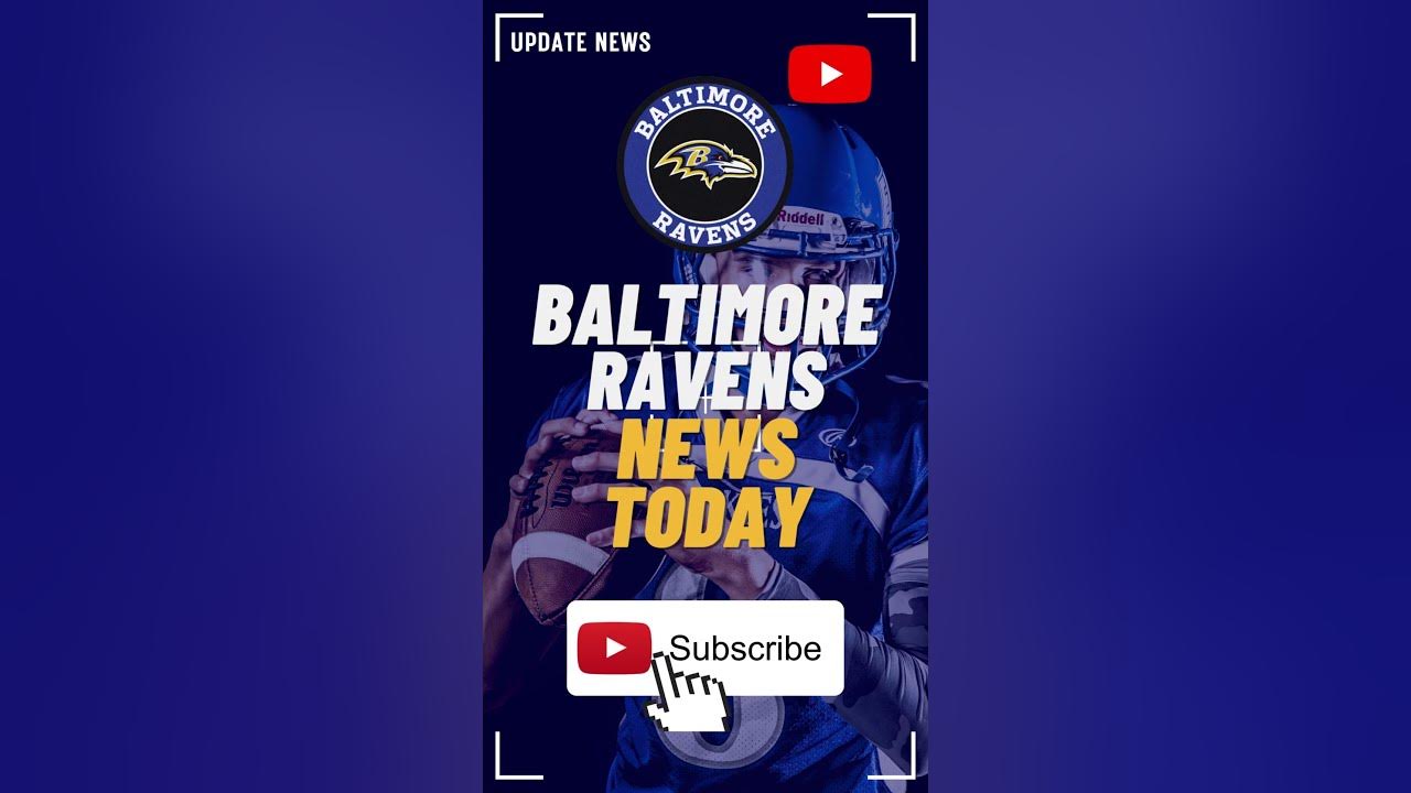 SUBSCRIBE THE CHANNEL FOR UPDATES! BALTIMORE RAVENS NEWS TODAY YouTube