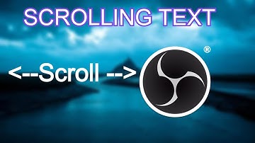 SCROLLING TEXT IN OBS STUDIO | OBS TUTORIAL