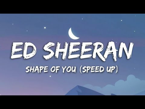 Ed Sheeran Shape Of You Lyrics TikTok Version Speed Up