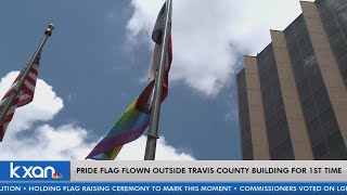 Pride flag flown for first time outside Travis County building