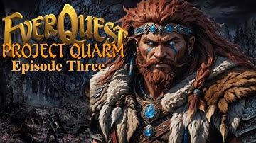EverQuest : My Time in Project Quarm : Episode 3