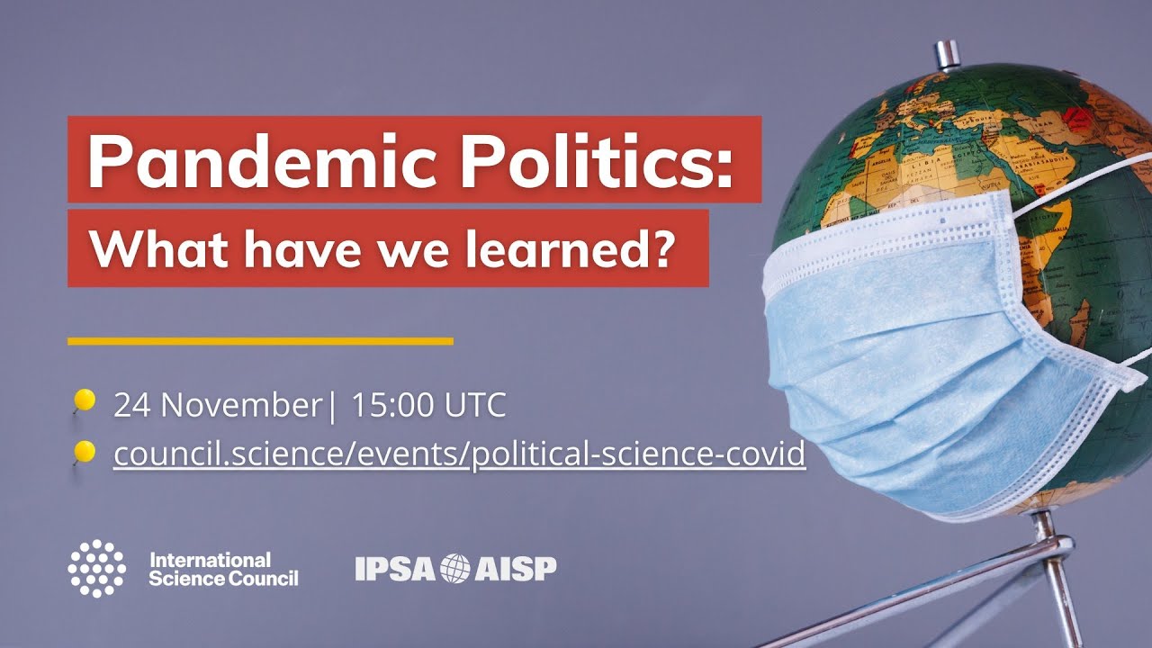 Pandemic Politics: What have we learned? - International Science Council