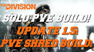 THE DIVISION - UPDATE 1.5 - BEST SOLO PVE ALPHABRIDGE BUILD - INSANE ARMOR DAMAGE SHRED MACHINE!