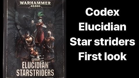 Codex Elucidian Starstriders First Look - Read Through - Rogue Trader - Kill Team