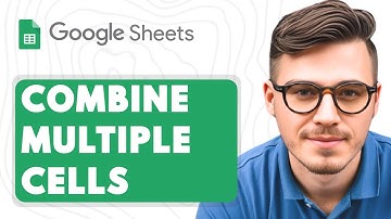How to Combine Multiple Cells into One Cell in Google Sheets [2025 Guide]
