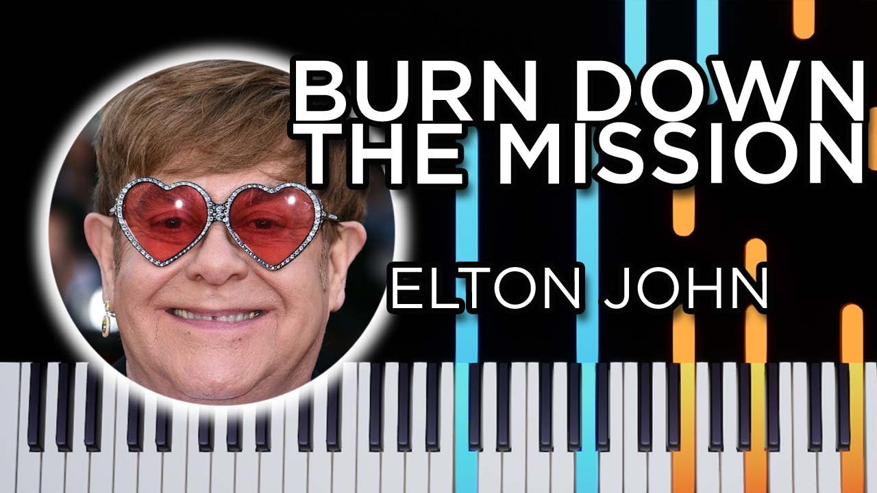 Burn Down The Mission (Elton John) - Piano Tutorial - YouTube