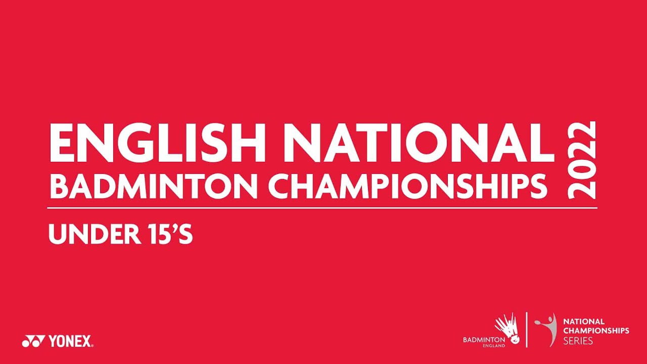 U15 English National Badminton Championships 2022 Saturday, Court 1