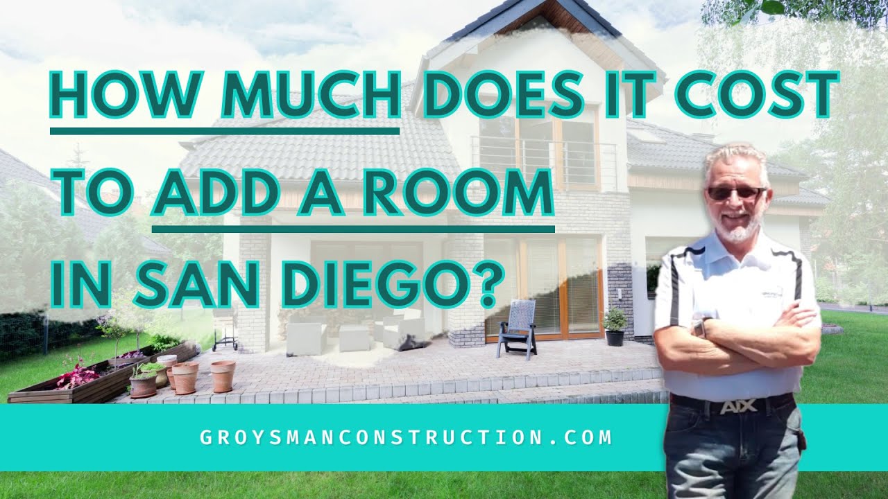 HOW MUCH DOES IT COST TO ADD A ROOM IN SAN DIEGO - YouTube